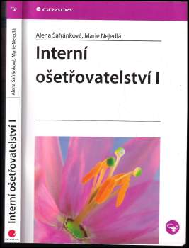 Alena Šafránková: Interní ošetřovatelství I