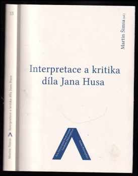 Jan Hus: Interpretace a kritika díla Jana Husa