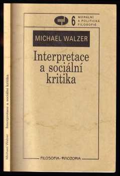 Michael Walzer: Interpretace a sociální kritika