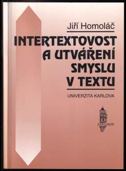 Jiří Homoláč: Intertextovost a utváření smyslu v textu