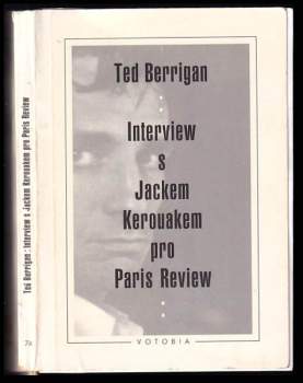 Jack Kerouac: Interview s Jackem Kerouakem pro Paris Review