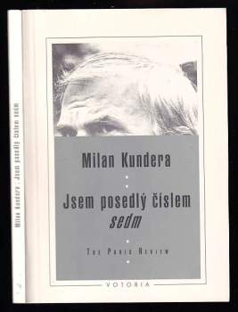 Interview s Milanem Kunderou : Jsem posedlý číslem sedm - Milan Kundera, Petr A Bílek, Christian Salmon (1996, Votobia) - ID: 835216