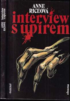 Anne Rice: Interview s upírem