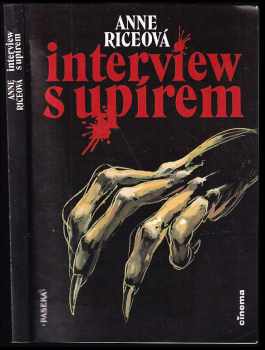 Anne Rice: Interview s upírem