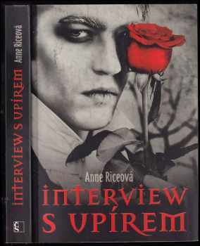 Anne Rice: Interview s upírem