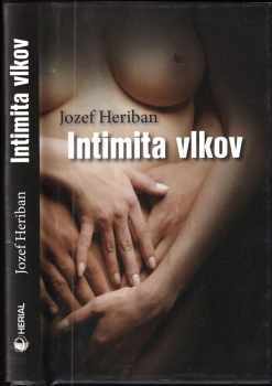 Jozef Heriban: Intimita vlkov