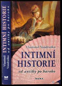 Vlastimil Vondruška: Intimní historie