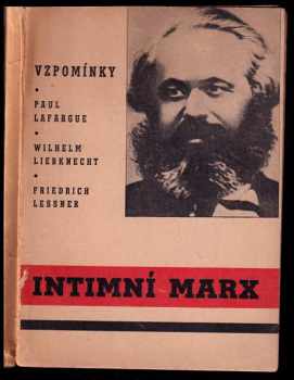 Paul Lafargue: Intimní Marx : vzpomínky