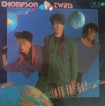 Thompson Twins: Into The Gap