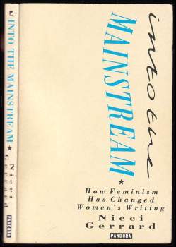 Into the Mainstream, How Feminism Has Changed Writing