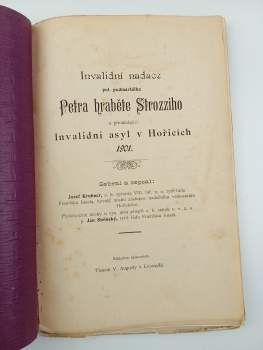 Josef Krubner: Invalidní nadace pol. podmaršálka Petra hraběte Strozziho a přináležející Invalidní asyl v Hořicích 1901