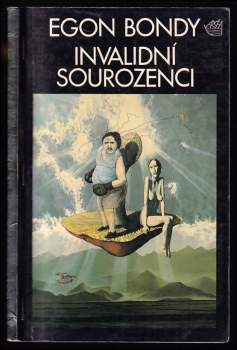 Egon Bondy: Invalidní sourozenci