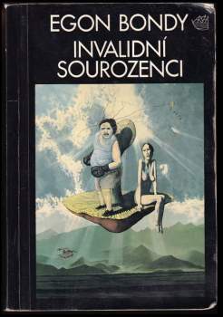 Egon Bondy: Invalidní sourozenci