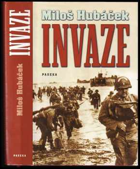 Invaze - Miloš Hubáček (2004, Paseka) - ID: 592049
