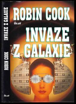 Robin Cook: Invaze z galaxie
