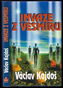 Václav Kajdoš: Invaze z vesmíru