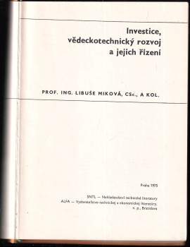 Libuše Miková: Investice, vědeckotechnický rozvoj a jejich řízení