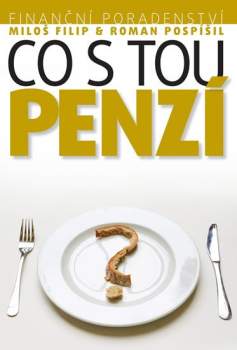 Finanční poradenství: Co s tou penzí