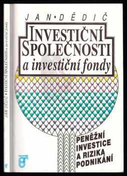 Jan Dědič: Investiční společnosti a investiční fondy