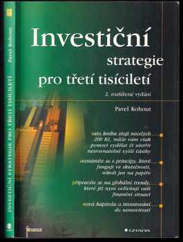 Pavel Kohout: Investiční strategie pro třetí tisíciletí