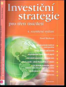 Investiční strategie pro třetí tisíciletí - Pavel Kohout (2005, Grada) - ID: 961629