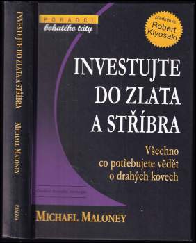 Michael Maloney: Investujte do zlata a stříbra