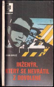 Ivan Broz: Inženýr, který se nevrátil z dovolené