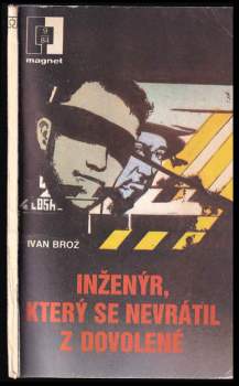 Ivan Broz: Inženýr, který se nevrátil z dovolené