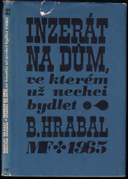 Bohumil Hrabal: Inzerát na dům, ve kterém už nechci bydlet