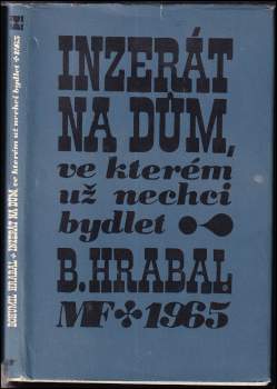 Bohumil Hrabal: Inzerát na dům, ve kterém už nechci bydlet