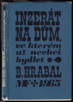 Bohumil Hrabal: Inzerát na dům, ve kterém už nechci bydlet