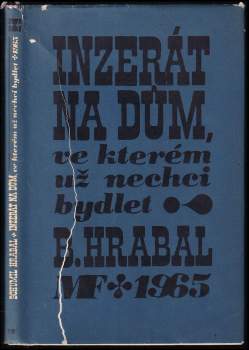 Bohumil Hrabal: Inzerát na dům, ve kterém už nechci bydlet