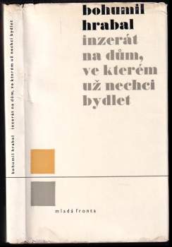 Bohumil Hrabal: Inzerát na dům, ve kterém už nechci bydlet