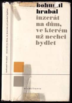 Bohumil Hrabal: Inzerát na dům, ve kterém už nechci bydlet