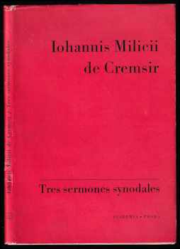 Iohannis Milicii de Cremsir tres sermones synodales