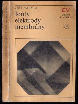 Ionty, elektrody, membrány
