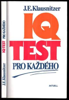 Josef E Klausnitzer: IQ test pro každého