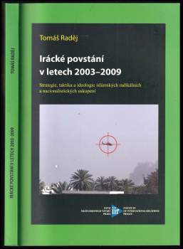 Tomáš Raděj: Irácké povstání v letech 2003-2009