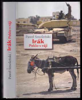 Paweł Smoleński: Irák : peklo v ráji