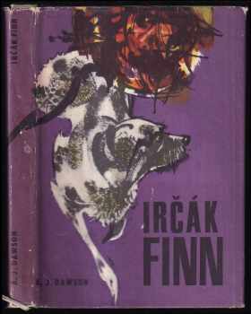 A. J Dawson: Irčák Finn