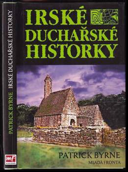 Patrick F Byrne: Irské duchařské historky