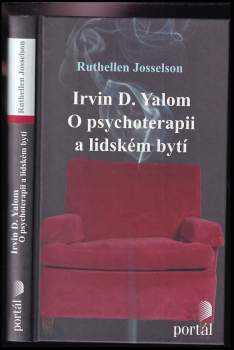 Irvin D. Yalom: O psychoterapii a lidském bytí