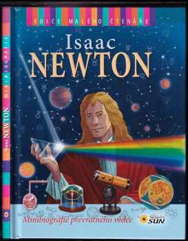 Isaac Newton - Minibiografie převratného vědce