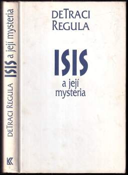 DeTraci Regula: Isis a její mystéria