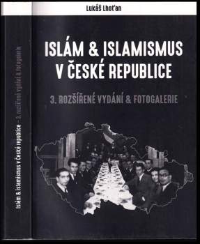 Lukáš Lhoťan: Islám a islamismus v České republice