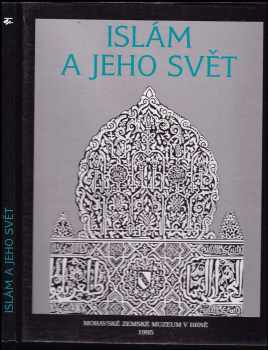 Alexandr Vondra: Islám a jeho svět