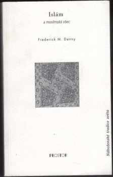 Frederick Mathewson Denny: Islám a muslimská obec
