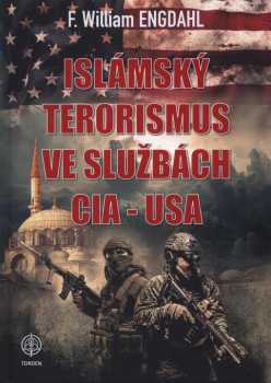 Islámský terorismus ve službách CIA - USA