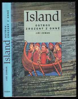Jiří Zeman: Island - ostrov zrozený z ohně