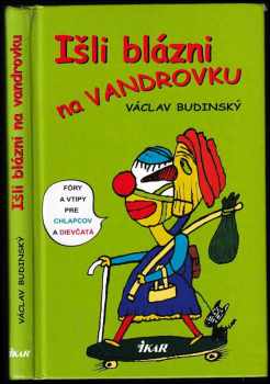 Išli blázni na vandrovku